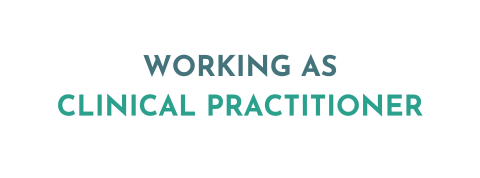 Working as clinical practitioner